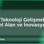 2026 Teknoloji Gelişmeleri