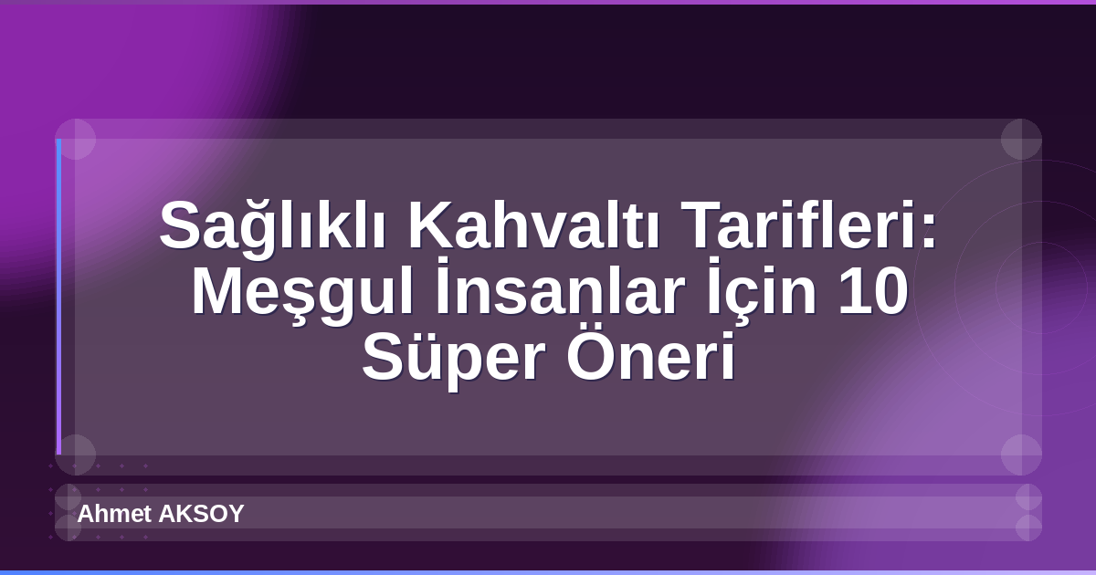 Sağlıklı Kahvaltı Tarifleri