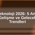 Teknoloji 2026