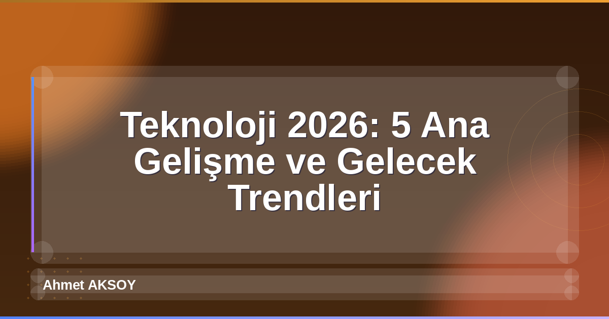 Teknoloji 2026