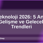 Teknoloji 2026