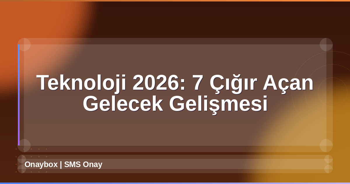 Teknoloji 2026