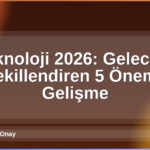 Teknoloji 2026
