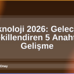 Teknoloji 2026
