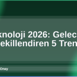 Teknoloji 2026