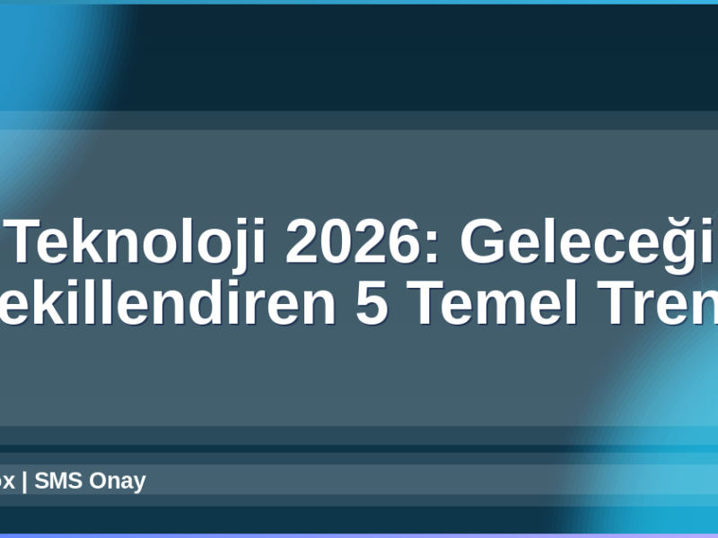 Teknoloji 2026