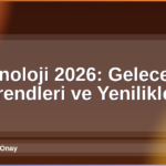 Teknoloji 2026