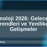 Teknoloji 2026