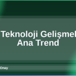 2026 Teknoloji Gelişmeleri