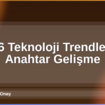 2026 Teknoloji Trendleri