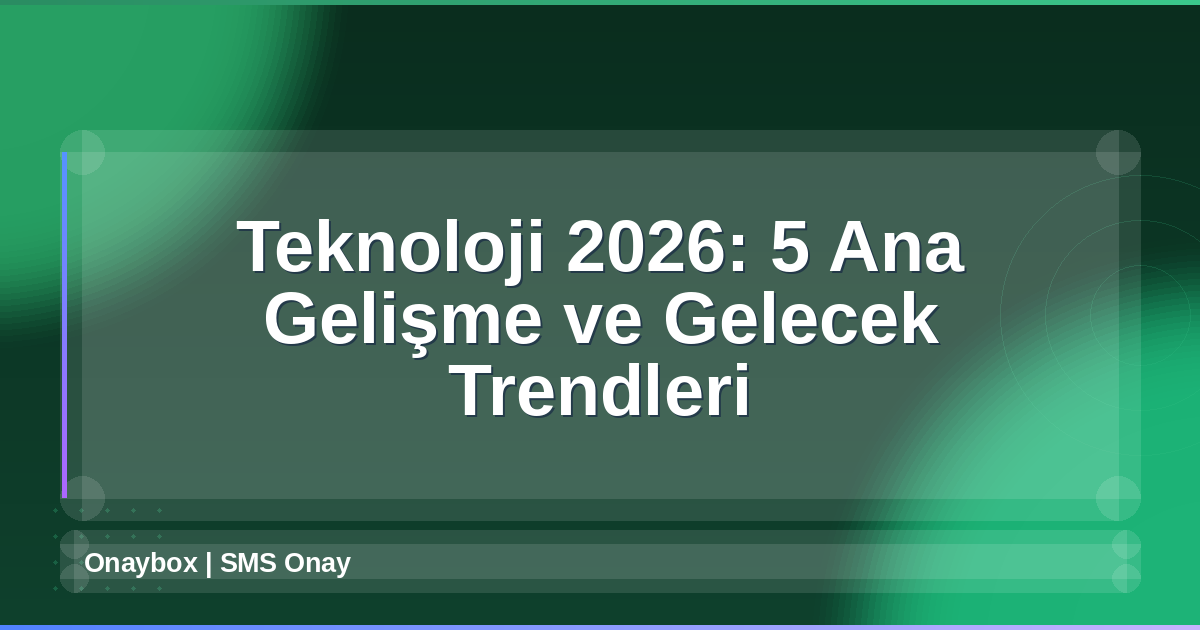 Teknoloji 2026