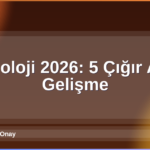 Teknoloji 2026