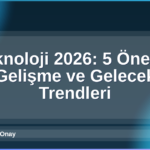 Teknoloji 2026
