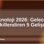 Teknoloji 2026