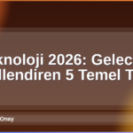 Teknoloji 2026