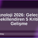 Teknoloji 2026