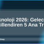 Teknoloji 2026