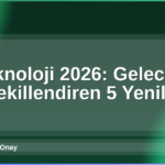 Teknoloji 2026
