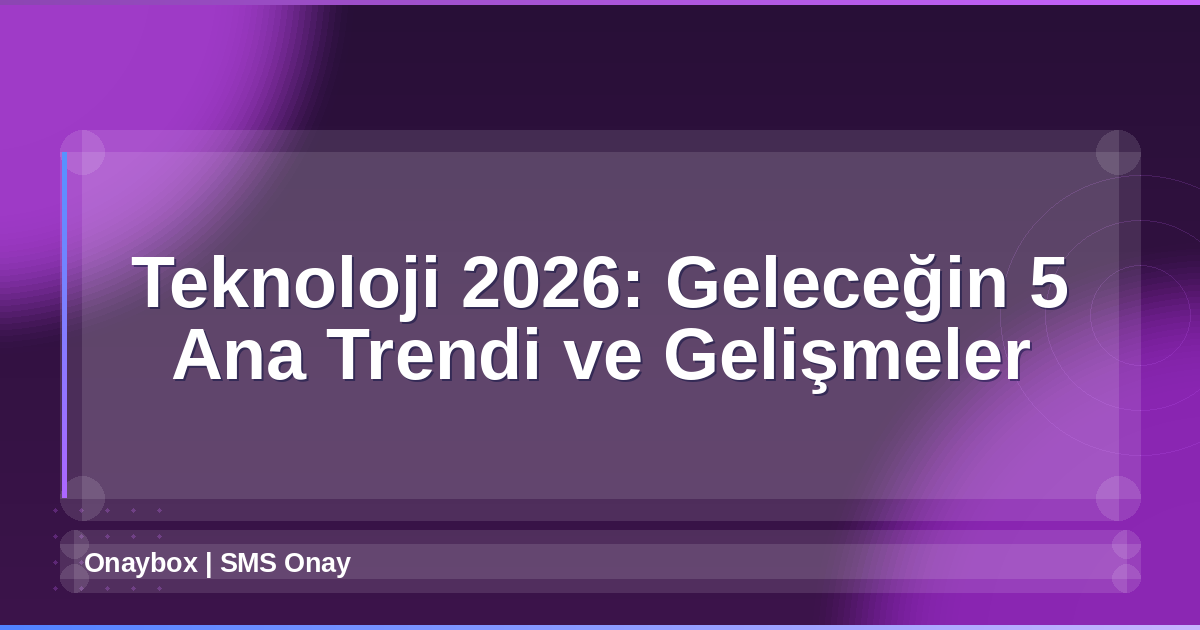 Teknoloji 2026