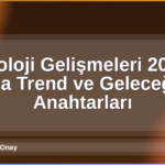 Teknoloji Gelişmeleri 2026