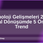 Teknoloji Gelişmeleri 2026