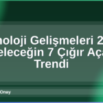 Teknoloji Gelişmeleri 2026