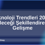 Teknoloji Trendleri 2026