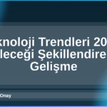 Teknoloji Trendleri 2026